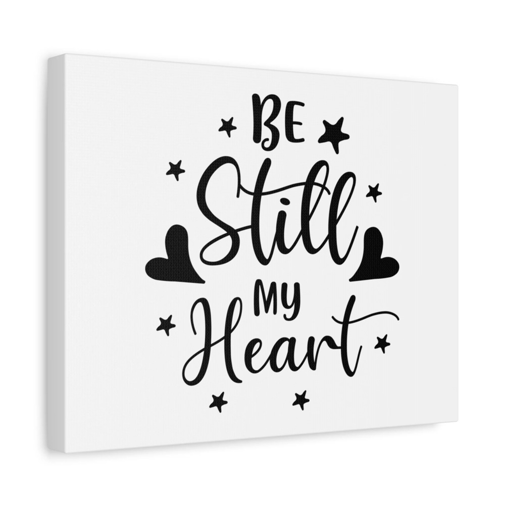 Scripture Walls Be Still My Heart Psalm 46:10 Simple Christian Wall Art Print